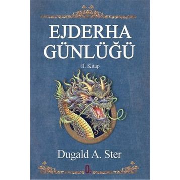 EJDERHA GÜNLÜĞÜ 2. KITAP - DUGALD A. STER
