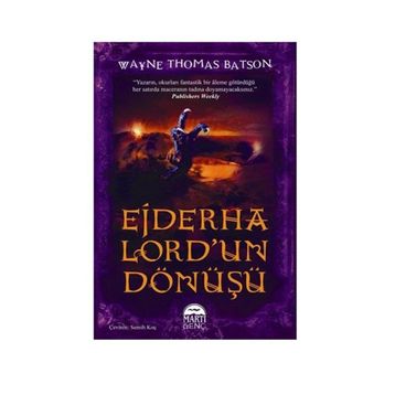 Ejderha Lord'un Dönüşü / Wayne Thomas Batson / Martı Çocuk Yayınları