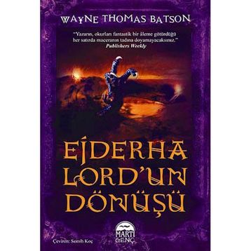 Ejderha Lord'un Dönüşü / Wayne Thomas Batson / Martı Çocuk Yayınları