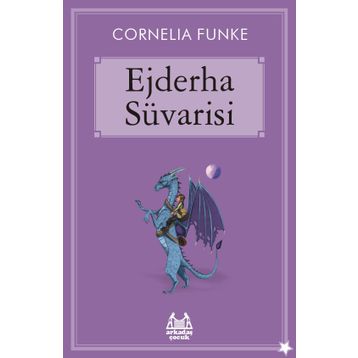 EJDERHA SÜVARİSİ - CORNELIA FUNKE