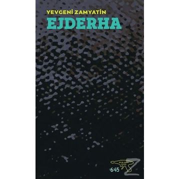 Ejderha - yevgeniy ivanovic zamyatin