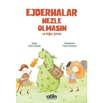Ejderhalar Nezle Olmasın - Seda Akipek