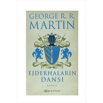 EJDERHALARIN DANSI KISIM- II - GEORGE MARTIN