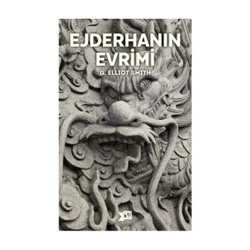 Ejderhanın Evrimi - G. Elliot Smith