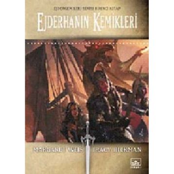 EJDERHANIN KEMIKLERI 1. KITAP - MARGARET WEIS;TRACY HICKMAN