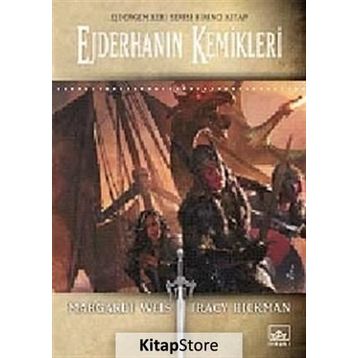 EJDERHANIN KEMIKLERI 1. KITAP - MARGARET WEIS;TRACY HICKMAN