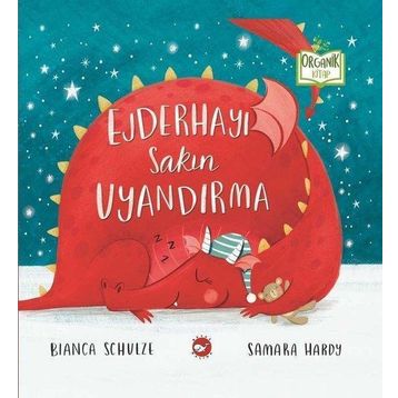 Ejderhayı Sakın Uyandırma - Bianca Schulze