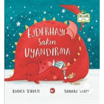 Ejderhayı Sakın Uyandırma - Bianca Schulze
