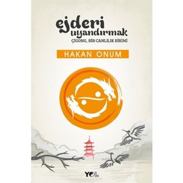 EJDERI UYANDIRMAK - HAKAN ONUM