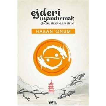 EJDERI UYANDIRMAK - HAKAN ONUM