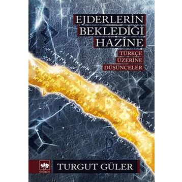 Ejderlerin Beklediği Hazine - Turgut Güler