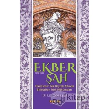 Ekber Şah 1543-1605 Kaknüs Yayınları