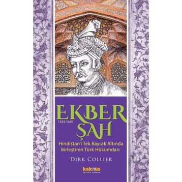 Ekber Şah 1543-1605 Kaknüs Yayınları