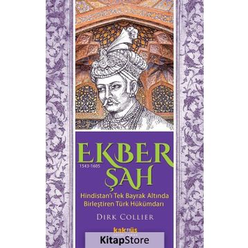 Ekber Şah 1543-1605 Kaknüs Yayınları