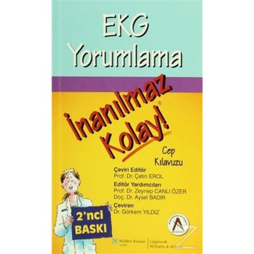 EKG Yorumlama İnanılmaz Kolay Cep Kılavuzu - Çetin Erol