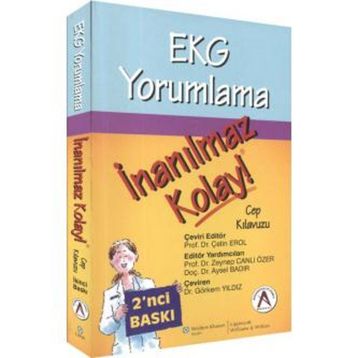 EKG Yorumlama İnanılmaz Kolay Cep Kılavuzu - Çetin Erol