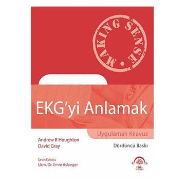 Ekg'yi Anlamak-Uygulamalı Kılavuz-Ema Tıp Kitabevi