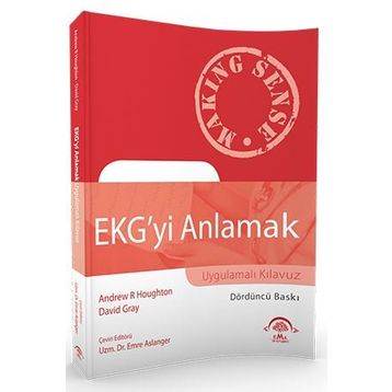 Ekg'yi Anlamak-Uygulamalı Kılavuz-Ema Tıp Kitabevi