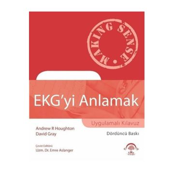 Ekg'yi Anlamak-Uygulamalı Kılavuz-Ema Tıp Kitabevi
