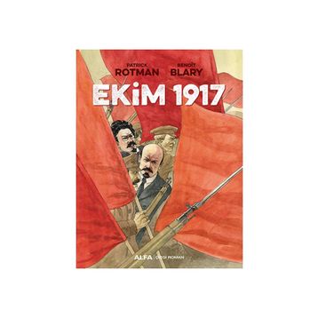 Ekim 1917 - Patrick Rotman Benoit Blary