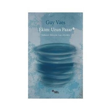Ekim - Uzun Pazar - Guy Vaes