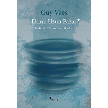 Ekim - Uzun Pazar - Guy Vaes