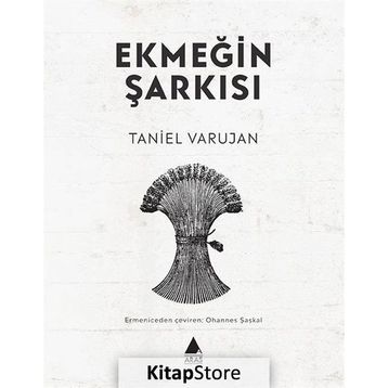 Ekmeğin Şarkısı - Taniel Varujan