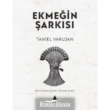 Ekmeğin Şarkısı - Taniel Varujan