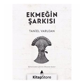 Ekmeğin Şarkısı - Taniel Varujan