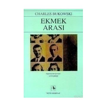 EKMEK ARASI - CHARLES BUKOWSKI