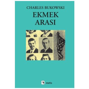 EKMEK ARASI - CHARLES BUKOWSKI