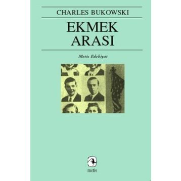 EKMEK ARASI - CHARLES BUKOWSKI