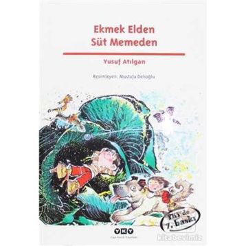 Ekmek Elden Süt Memeden - Yusuf Atılgan