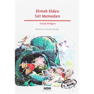Ekmek Elden Süt Memeden - Yusuf Atılgan