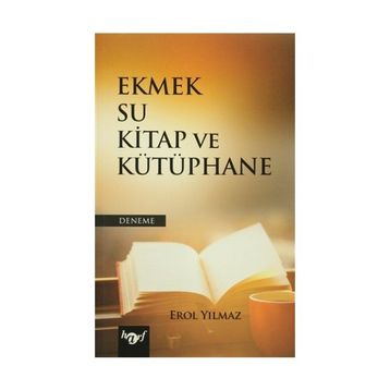 Ekmek Su Kitap ve Kütüphane - Erol Yılmaz