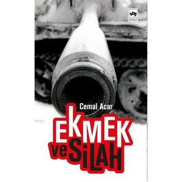 EKMEK VE SILAH - CEMAL ACAR