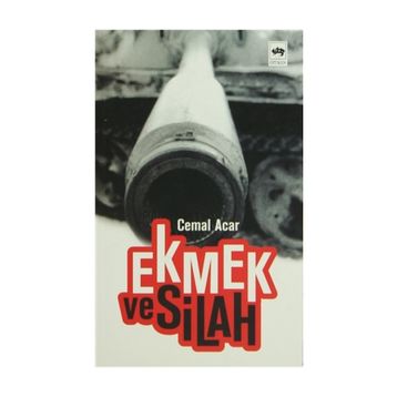 EKMEK VE SILAH - CEMAL ACAR