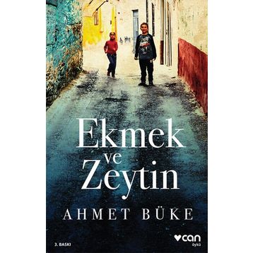 Ekmek ve Zeytin - Ahmet Büke
