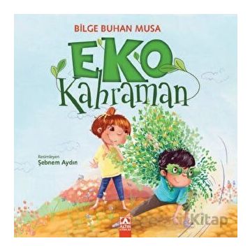Eko Kahraman - Bilge Buhan Musa