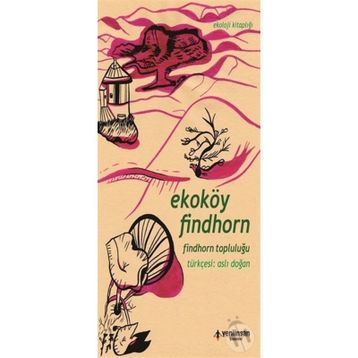 Ekoköy Findhorn Aslı Doğan