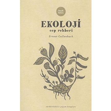 EKOLOJI CEP REHBERI - ERNEST CALLENBACH