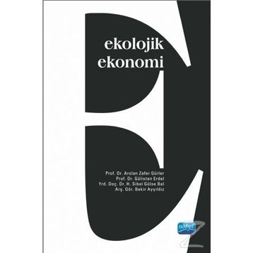 Ekolojik Ekonomi / Gülistan Erdal
