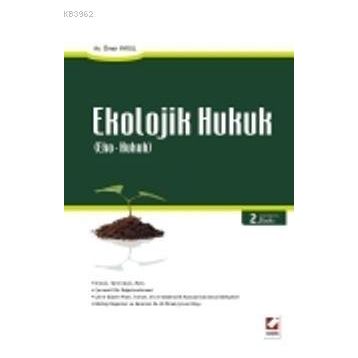 EKOLOJIK HUKUK - ÖMER AYKUL