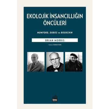 Ekolojik İnsancıllığın Öncüleri - Brian Morris