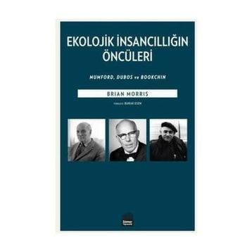 Ekolojik İnsancıllığın Öncüleri - Brian Morris