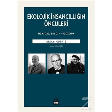 Ekolojik İnsancıllığın Öncüleri - Brian Morris