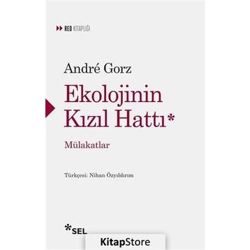 Ekolojinin Kızıl Hattı - Andre Gorz