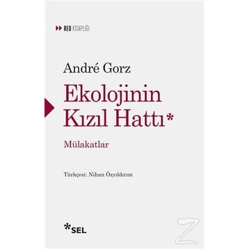 Ekolojinin Kızıl Hattı - Andre Gorz