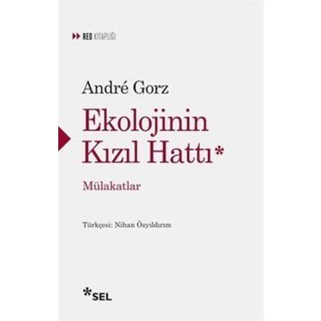 Ekolojinin Kızıl Hattı - Andre Gorz