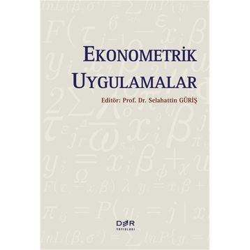 Ekonometrik Uygulamalar - Prof. Dr. Selahattin Güriş